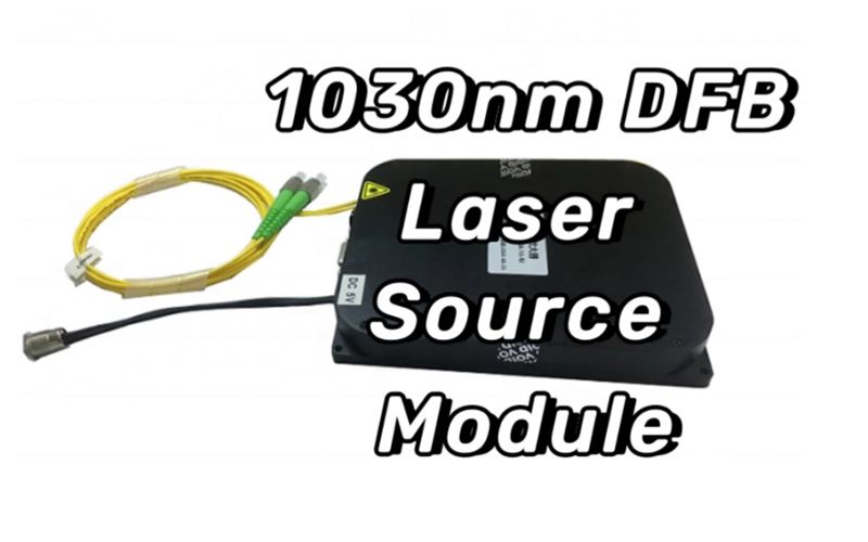 1030nm DFB Laser Source Module