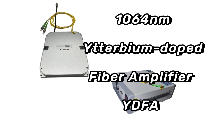 1064nm Ytterbium-doped Fiber Amplifier YDFA