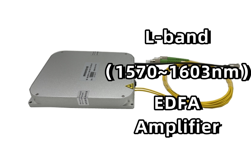 L-band（1570~1603nm）EDFA Amplifier